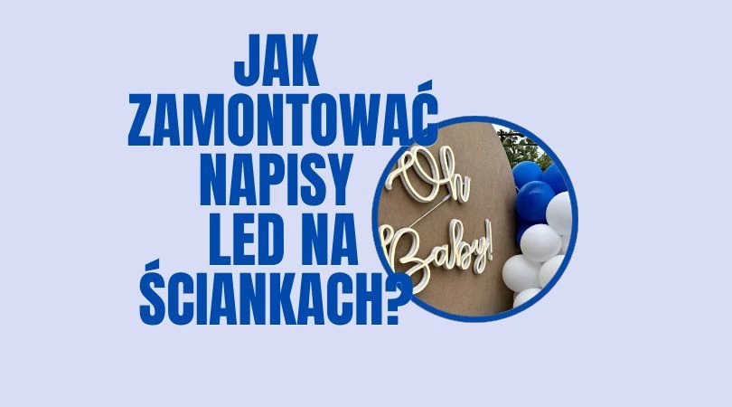 Jak zamontować napisy LED na drewnianych ściankach?